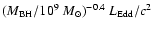 $({M_{\rm BH}}/ 10^9 ~{M_\odot})^{-0.4} \ {L_{\rm Edd}/c^2}$
