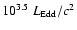 $10^{3.5} ~{L_{\rm Edd}/c^2}$