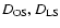 $D_{\rm OS},D_{\rm LS}$