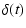 $\displaystyle \delta (t)$