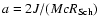 $a=2J/(McR_{\rm Sch})$