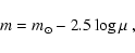 \begin{displaymath}m= m_{\odot}-2.5\log \mu~,
\end{displaymath}