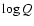 $\log Q$