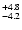$\rm ^{+ 4.8}_{ -4.2}$