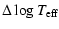 $\displaystyle \Delta \log T_{\rm eff}$