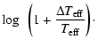 $\displaystyle \log~ \left(1 + \frac{\Delta T_{\rm eff}}{T_{\rm eff}}\right)\cdot$