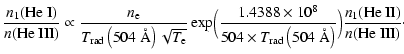 $\displaystyle \frac{n_1({\rm He~I})}{n({\rm He~III})} \propto
\frac{n_{\rm e}} ...
... rad}\left(504~\AA\right)}}\Bigr)
\frac{n_1({\rm He~II})}{n({\rm He~III})}\cdot$