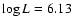 $\log L = 6.13$