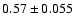 $0.57\pm0.055$