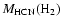 $M_{\rm {HCN}}(\mbox{H}_2)$