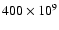 $400\times10^9$