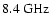 $8.4~\rm GHz$