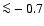${\la} -0.7$