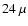 $24~\mu$