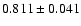 $0.811\pm0.041$