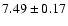 $7.49\pm0.17$