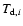 $T_{{\rm d},i}$