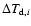 $\Delta
T_{{\rm d},i}$