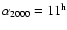 $\alpha_{2000} = 11^{\rm h}$