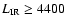 $L_{\rm IR} \ge 4400$