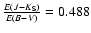 $\frac{E(J-K_{\rm S})}{E(B-V)} = 0.488$