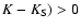 $K-K_{\rm S})>0$