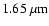 $1.65~\rm\mu m$