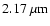 $2.17~\rm\mu m$