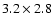 $3.2\times
2.8$