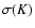 $\sigma (K)$