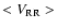 $<V_{\mbox{\scriptsize RR}}>$