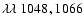 $\lambda\lambda~1048, 1066$
