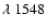 $\lambda~1548$