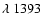 $\lambda~1393$