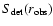 $S_{{\rm det}}(r_{\rm obs})$