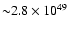 ${\sim}2.8\times10^{49}$