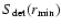 $S_{{\rm det}}(r_{{\rm min}})$