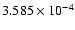 $3.585\times10^{-4}$
