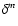 $\delta ^{m}$
