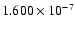 $1.600\times10^{-7 }$