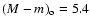 $(M-m)_{\rm o}=5.4$