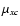 $\mu_{xc}$
