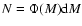 $N=\Phi(M){\rm d}M$