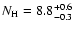 $N_{\rm H}=8.8^{+0.6}_{-0.3}$