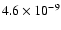 $4.6\times10^{-9}$