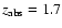 $z_{\rm abs} = 1.7$