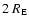 $2 \ R_{\rm E}$