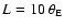 $L = 10\ \theta _{\rm E}$