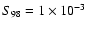 $S_{98} = 1
\times 10^{-3}$