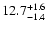 $\rm 12.7^{+1.6}_{-1.4}$